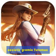 assistir gremio futemax