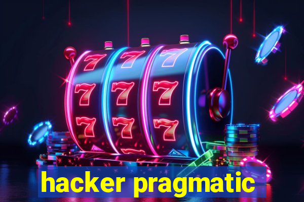 hacker pragmatic