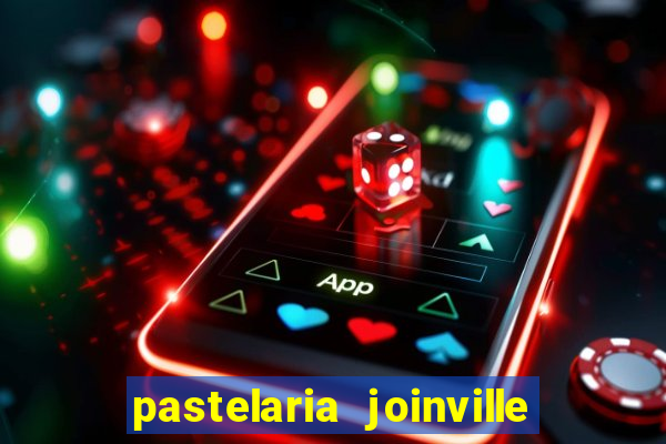 pastelaria joinville zona sul