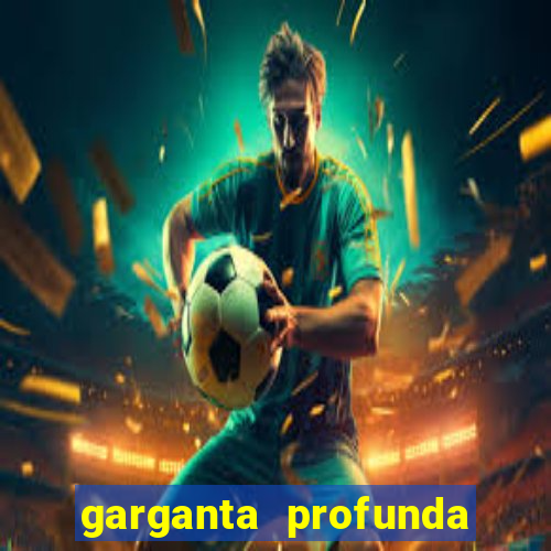 garganta profunda porto alegre