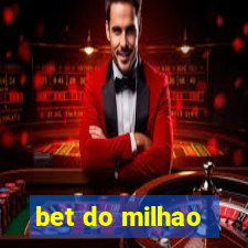 bet do milhao