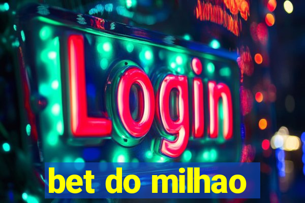 bet do milhao