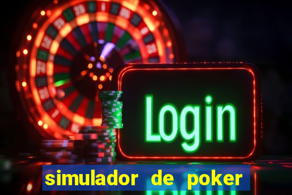 simulador de poker texas holdem gratis