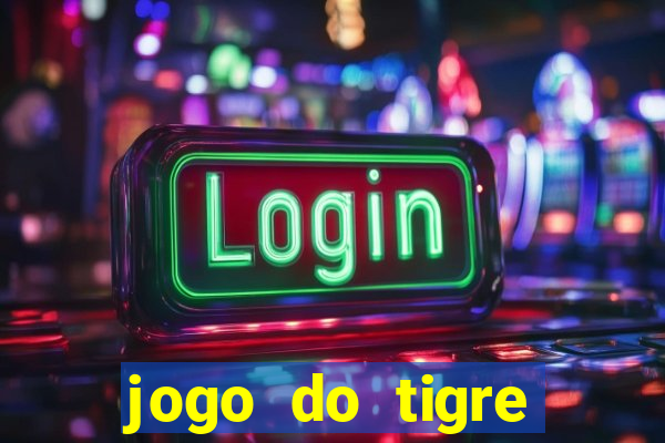 jogo do tigre plataforma nova