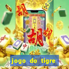 jogo do tigre plataforma nova