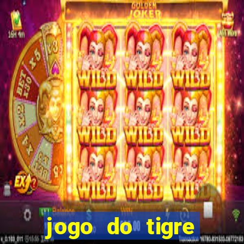 jogo do tigre plataforma nova