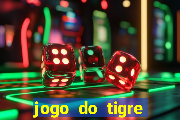 jogo do tigre plataforma nova