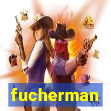 fucherman