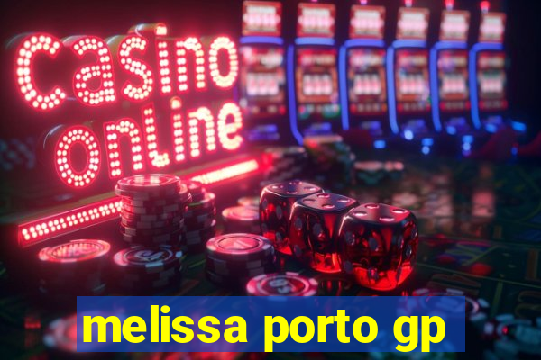 melissa porto gp