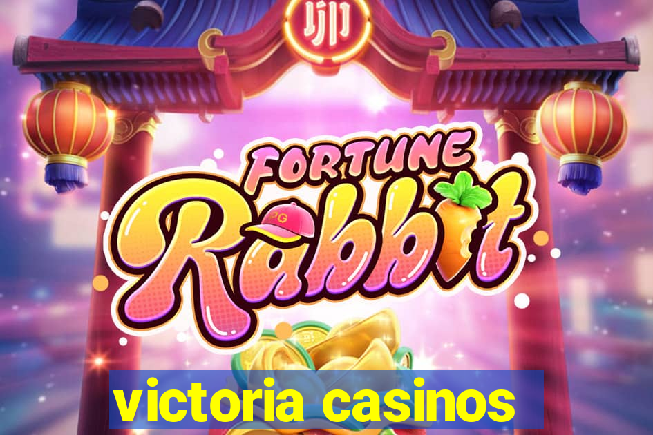 victoria casinos