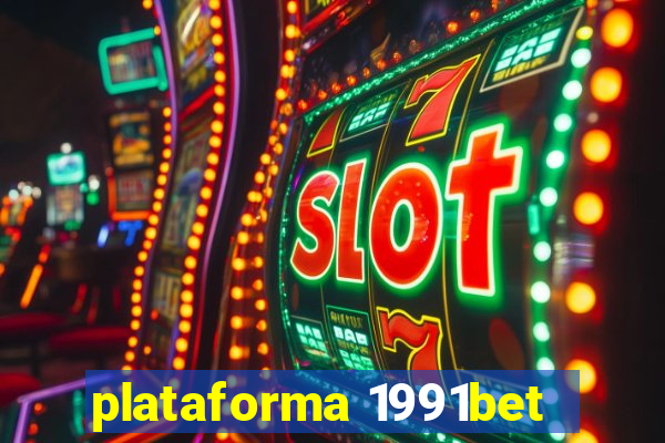 plataforma 1991bet