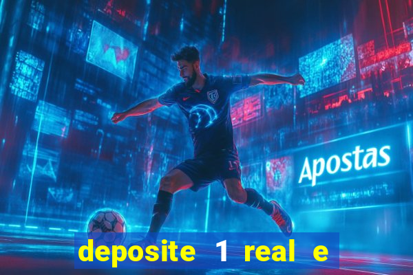 deposite 1 real e ganhe 10 vai de bet