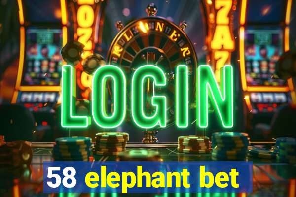 58 elephant bet