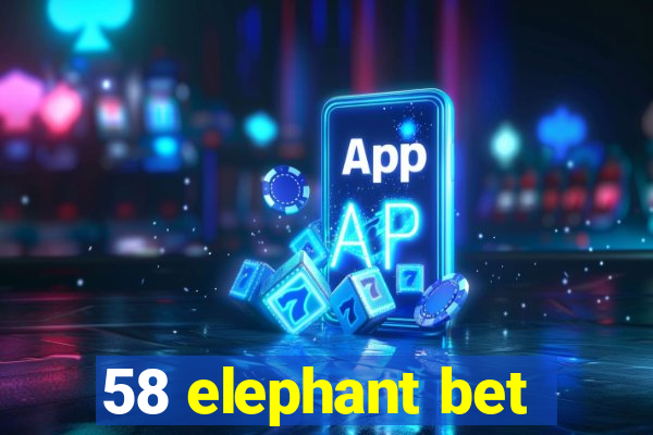 58 elephant bet