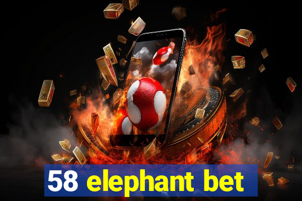 58 elephant bet