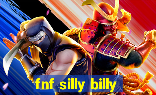 fnf silly billy