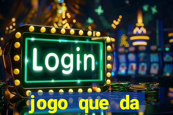 jogo que da dinheiro de verdade sem precisar depositar