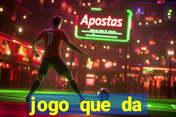 jogo que da dinheiro de verdade sem precisar depositar