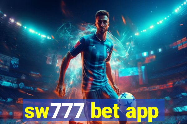 sw777 bet app