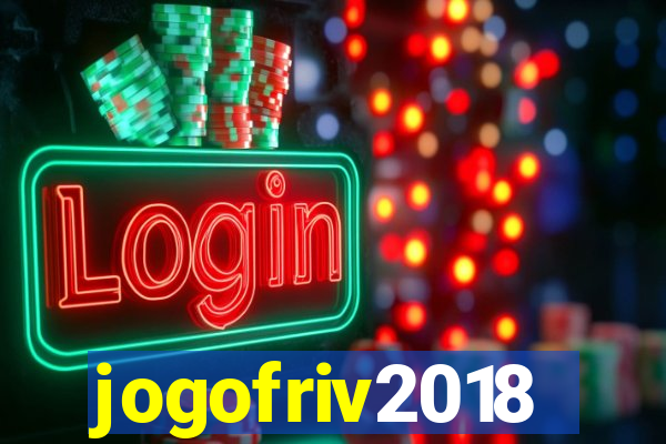 jogofriv2018