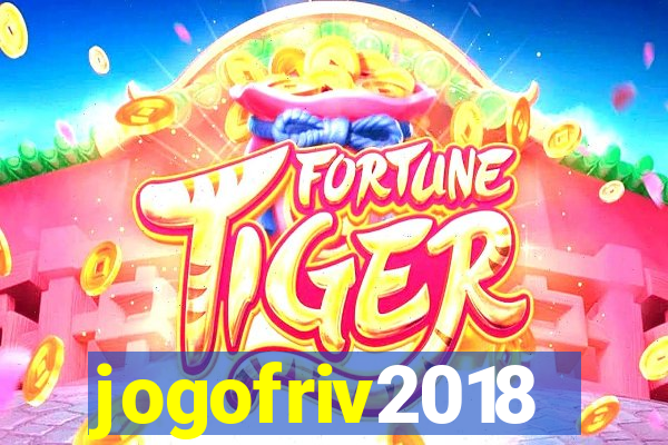 jogofriv2018