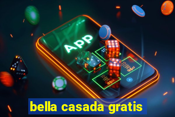 bella casada gratis