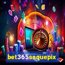 bet365saquepix