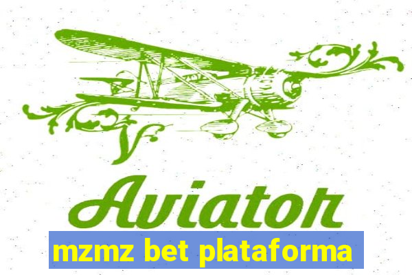 mzmz bet plataforma