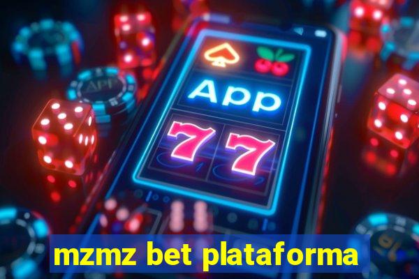 mzmz bet plataforma