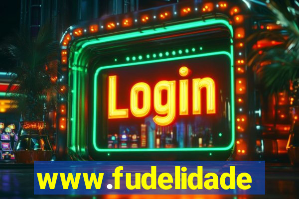 www.fudelidade