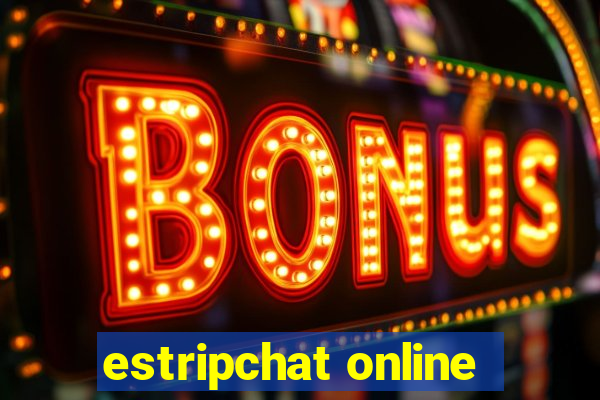 estripchat online