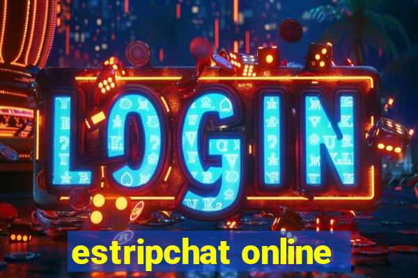 estripchat online