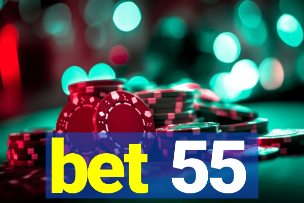 bet 55