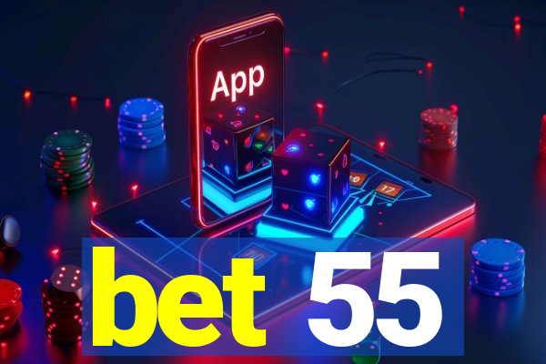 bet 55