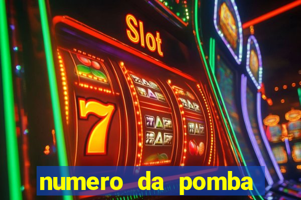 numero da pomba jogo do bicho