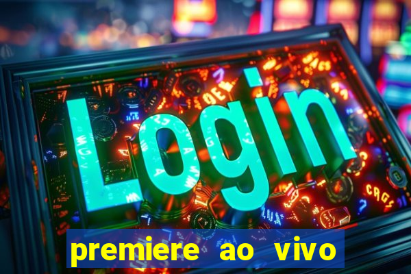 premiere ao vivo gratis futebol