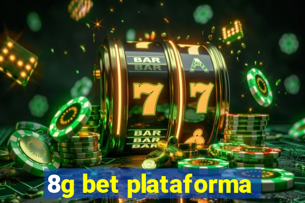 8g bet plataforma