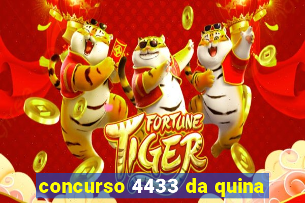 concurso 4433 da quina