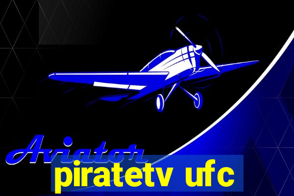 piratetv ufc