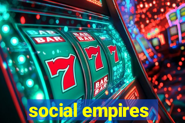 social empires