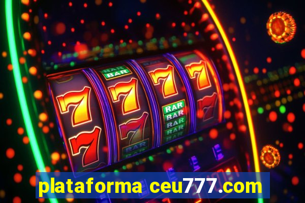 plataforma ceu777.com