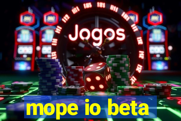 mope io beta