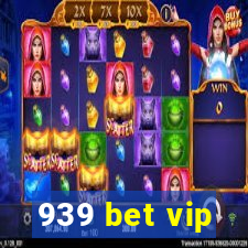 939 bet vip