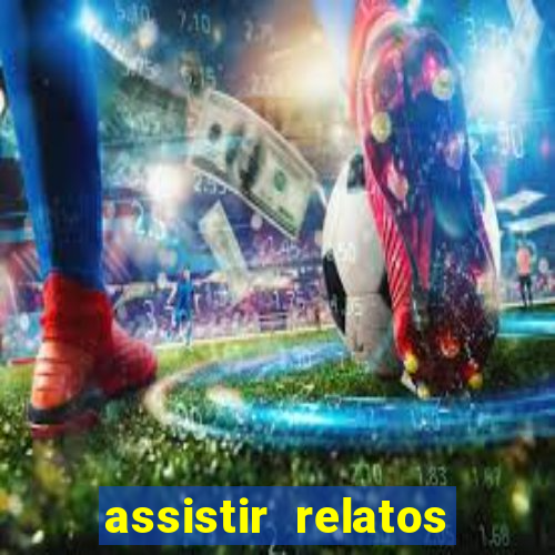 assistir relatos selvagens dublado