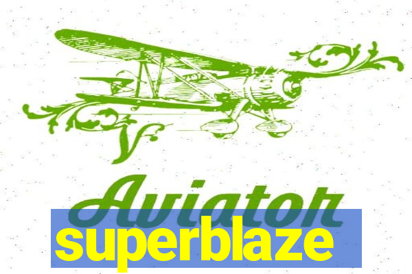 superblaze