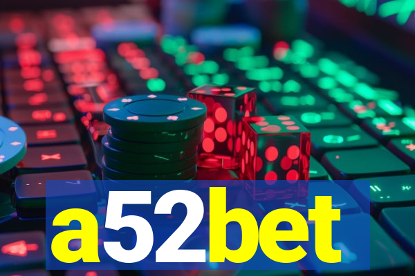 a52bet