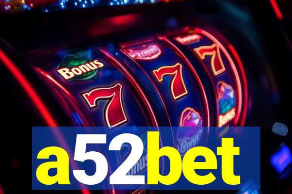 a52bet