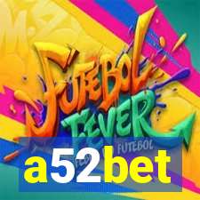 a52bet