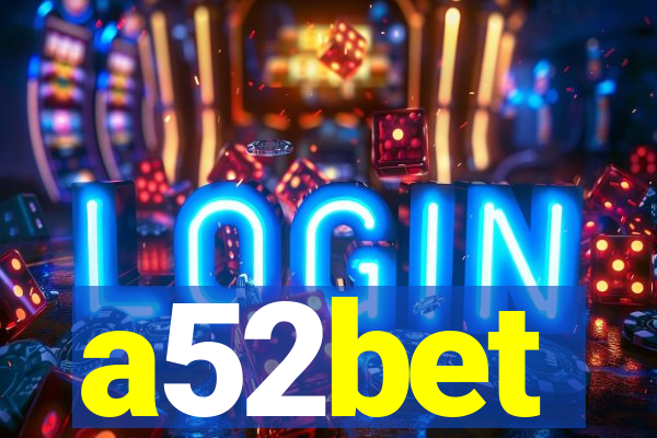 a52bet