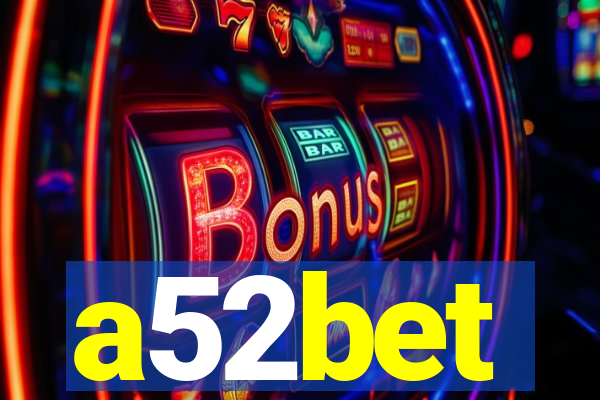 a52bet